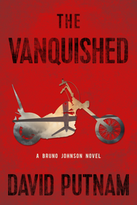 Vanquished: A Bruno Johnson Novel Volume 4