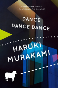 Dance Dance Dance: A Novel