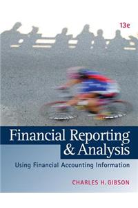 Financial Reporting and Analysis (with Thomsonone Printed Access Card): Using Financial Accounting Information