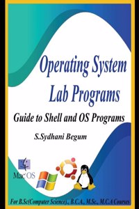 Operating System Lab Programs: Guide to Shell and OS lab programs.