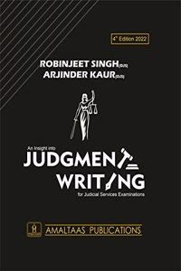 An Insight Into Judgment Writing (NEW EDITION,2022) Maharashtra, Goa,UP, MP, CG