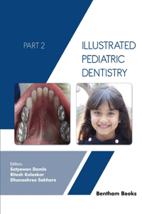 Illustrated Pediatric Dentistry - Part 2