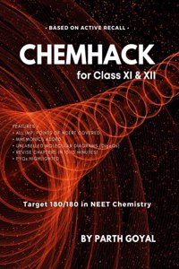 CHEMHACK 4th Ed. : For NEET UG & JEE : Class XI & XII Chemistry (English)