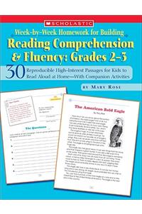 Week-By-Week Homework for Building Reading Comprehension & Fluency: Grades 2-3