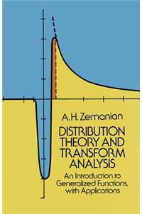 Distribution Theory and Transform Analysis