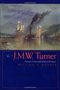 J.M.W. Turner - Romantic Painter of the Industrial Revolution