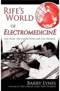 Rife's World of Electromedicine