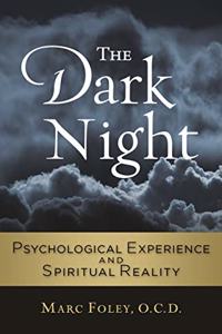 Dark Night: Psychological Experience and Spiritual Reality