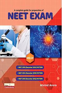 A COMPLETE GUIDE FOR PREPARATION OF NEET EXAM (VOLUME - 3) 2020: Vol. 3