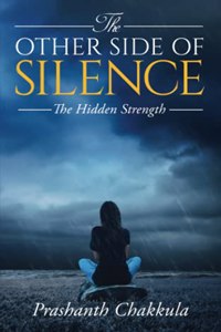 The Other Side of Silence: The Hidden Strength