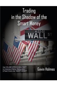 Trading In the Shadow of the Smart Money
