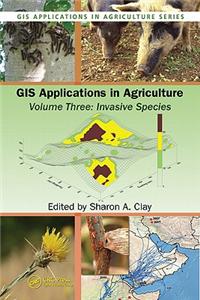 GIS Applications in Agriculture, Volume Three