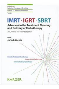 Imrt, Igrt, Sbrt: Advances in the Treatment Planning and Delivering of Radiotherapy