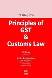 Principles of GST & Customs Law (July 2018 Edition)