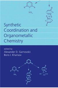 Synthetic Coordination and Organometallic Chemistry