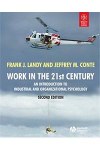 Work In The 21St Century: An Introduction To Industrial And Organizational Psychology, 2Nd Ed