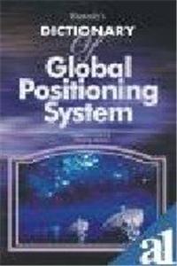 Dictionary of Global Positioning System