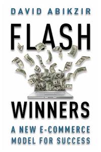 Flash Winners: A New E-Commerce Model For Success