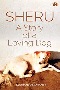 Sheru: A Story of a Loving Dog