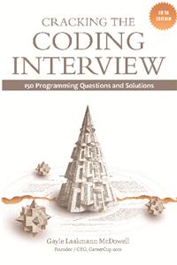 Cracking the Coding Interview: 150 Programming Questions and Solutions: 150 Programming Questions and Solutions