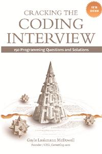 Cracking the Coding Interview: 150 Programming Questions and Solutions