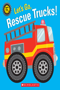 Let's Go, Rescue Trucks!: Theoretical Foundations