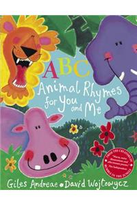 ABC Animal Rhymes for You and Me. Giles Andreae: Children's Fiction