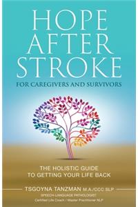 Hope After Stroke for Caregivers and Survivors