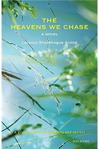 The Heavens We Chase: A novel