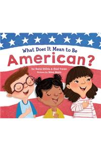 What Does It Mean to Be American?