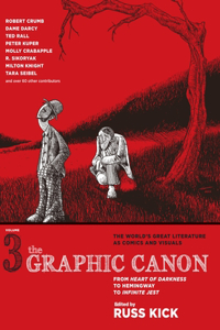 Graphic Canon, Volume 3: From Heart of Darkness to Hemingway to Infinite Jest