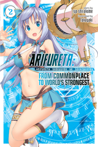 Arifureta: From Commonplace to World's Strongest (Light Novel) Vol. 2