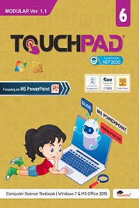 Touchpad Modular Ver. 1.1 Class 6: Windows 7 & MS Office 2010