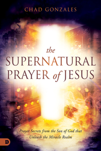 Supernatural Prayer of Jesus