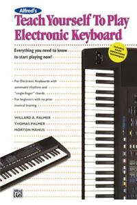 Alfred's Teach Yourself to Play Electronic Keyboard