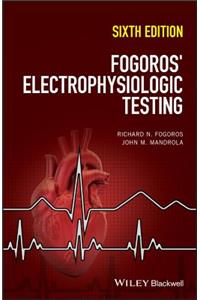 Fogoros' Electrophysiologic Testing