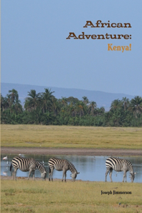 African Adventure: Kenya!