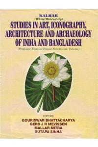 Kalhar: Studies in Art Iconography Architecture and Archeology of India and Bangladesh