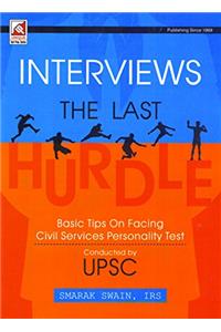 Interviews The Last Basic Tips On facing Civil Services Personality Test