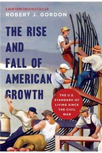 The Rise and Fall of American Growth