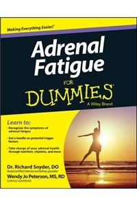 Adrenal Fatigue For Dummies