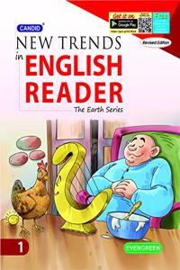 Evergreen Candid New Trends In English Reader(The Earth Series): CLASS -1