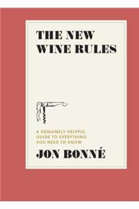 New Wine Rules: A Genuinely Helpful Guide to Everything You Need to Know