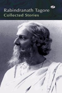 Rabindranath Tagore- Collected stories