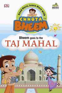 Bheem Goes to the Taj Mahal: Read More, Learn More with Chhota Bheem