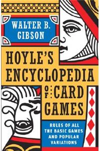 Hoyle's Modern Encyclopedia of Card Games: Rules of All the Basic Games and Popular Variations