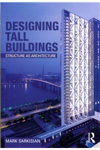 Designing Tall Buildings: Structure as Architecture