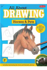 All About Drawing Horses & Pets