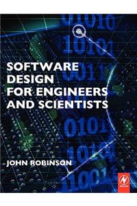 Software Design for Engineers and Scientists