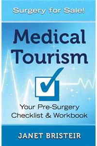 Medical Tourism Pre-Surgery Checklist & Workbook